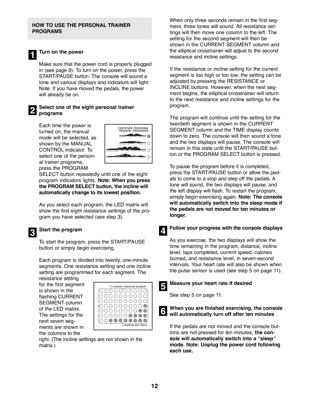 Healthrider HREL11900 manual HOW to USE the Personal Trainer Programs, Select one of the eight personal trainer programs 