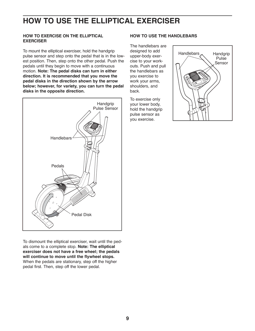 Healthrider HREL3006.0 manual HOW to USE the Elliptical Exerciser 