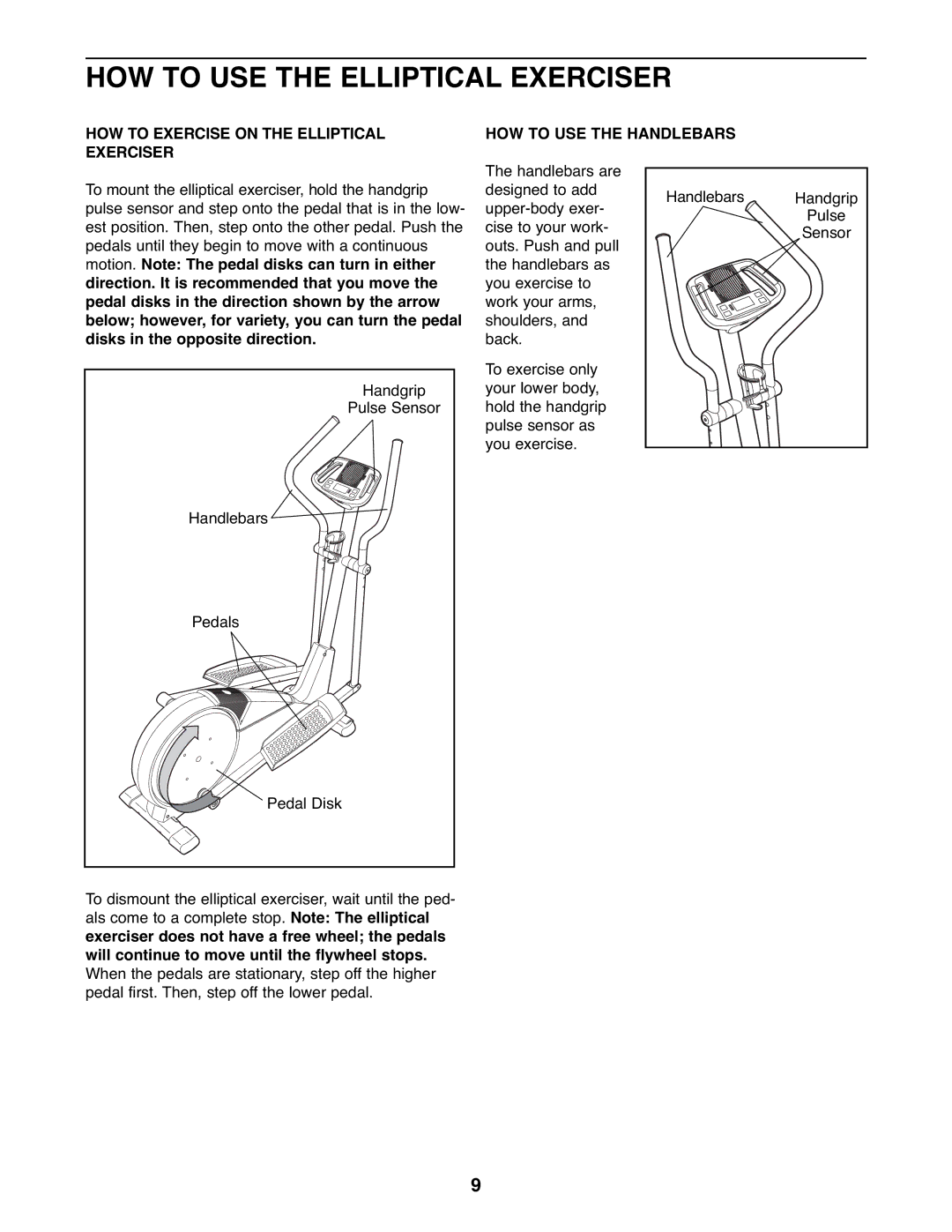 Healthrider HREL3006.1 manual HOW to USE the Elliptical Exerciser 