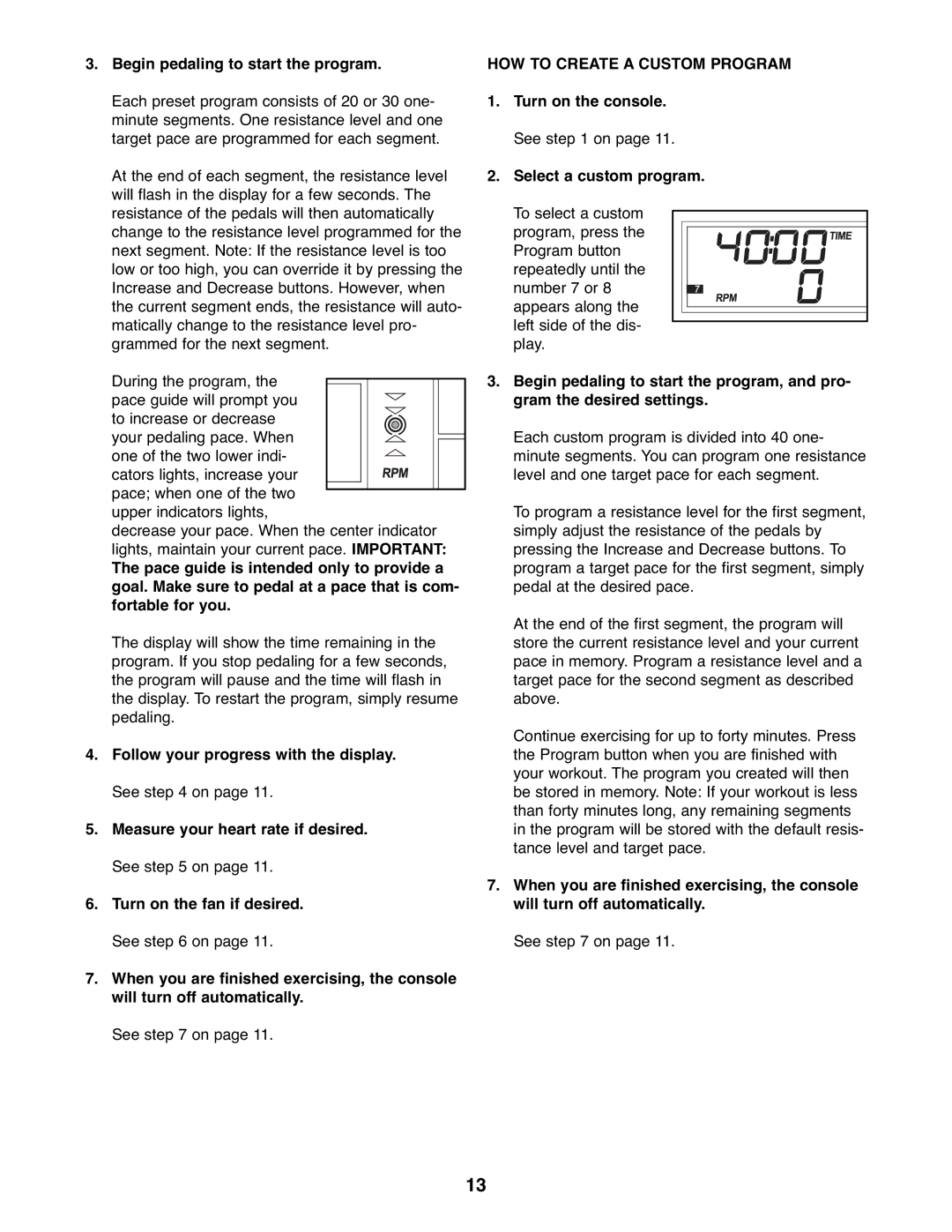 Healthrider HREL3226.0 manual Begin pedaling to start the program, HOW to Create a Custom Program 