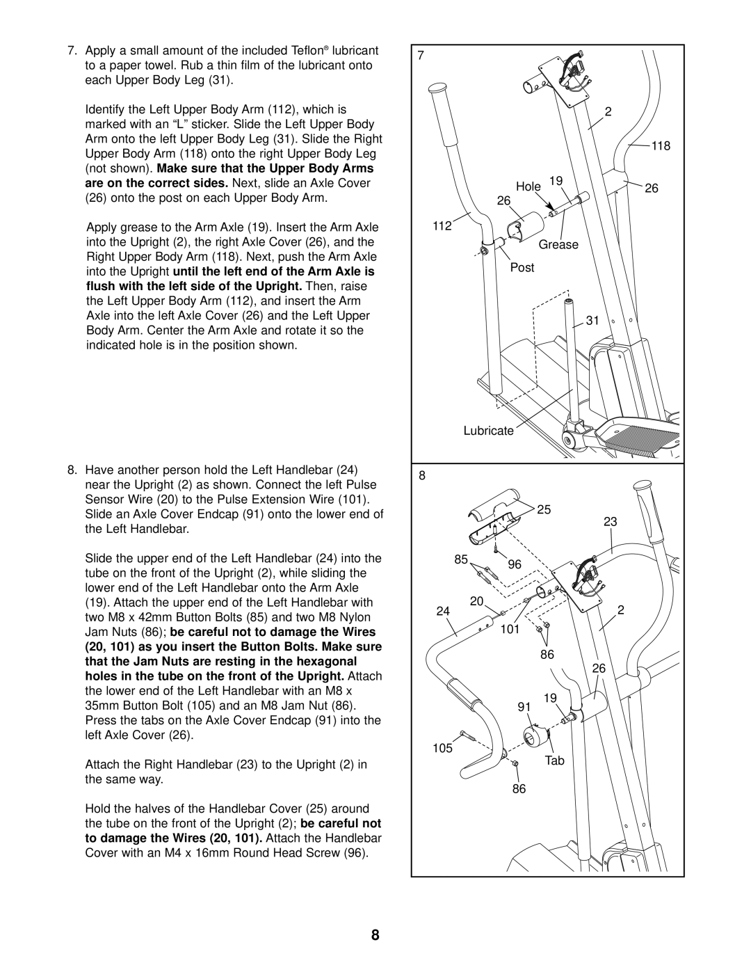 Healthrider HREL59930 manual Flush with the left side of the Upright, To damage the Wires 20 