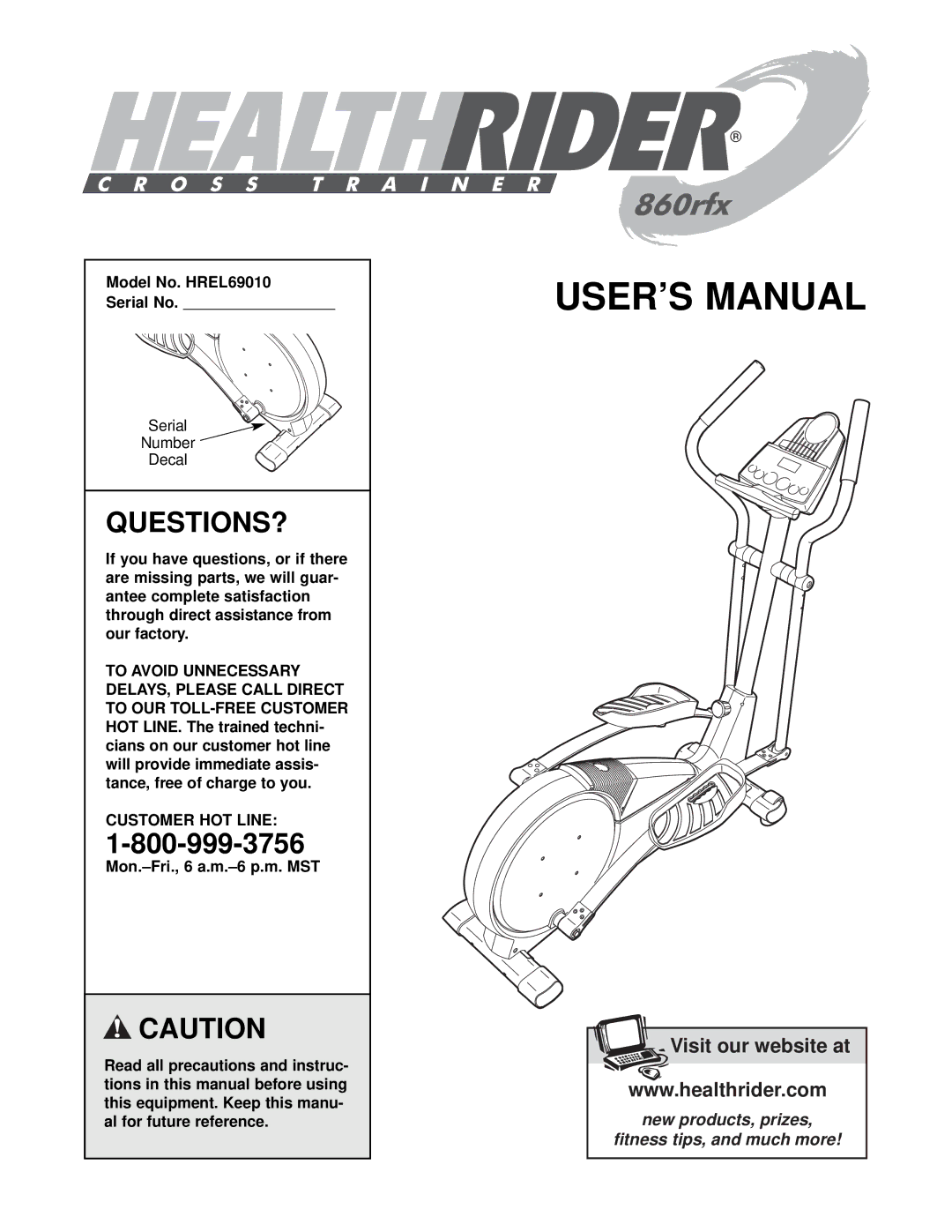 Healthrider manual Questions?, Model No. HREL69010 Serial No, Customer HOT Line 