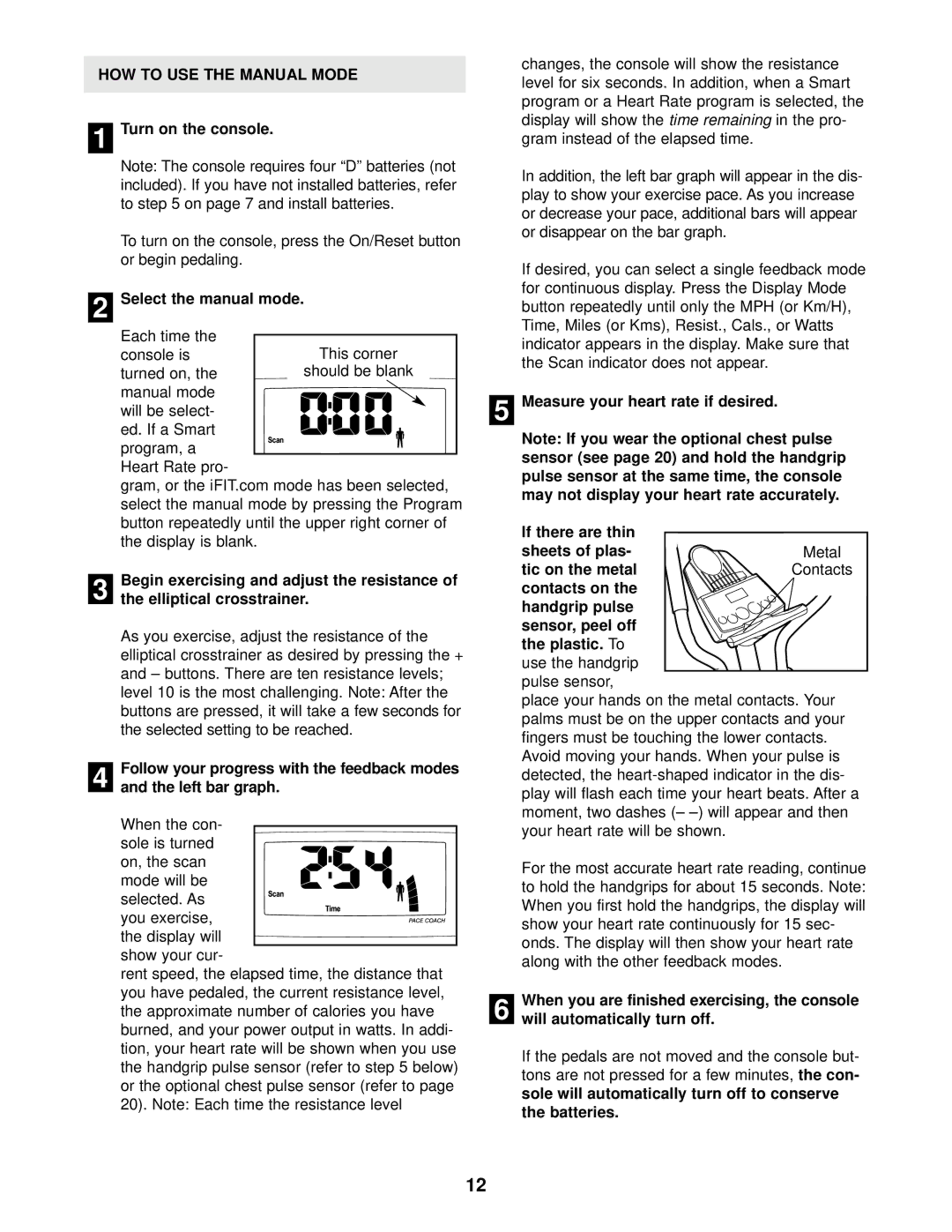 Healthrider HREL69011 manual HOW to USE the Manual Mode 