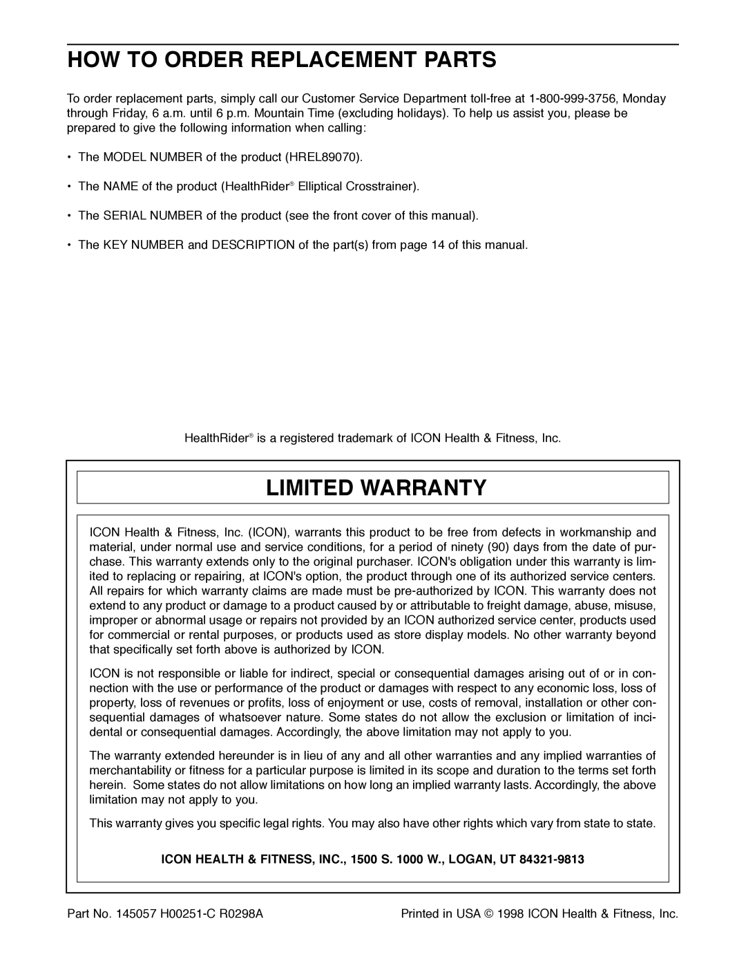 Healthrider HREL89070 HOW to Order Replacement Parts, Limited Warranty, Icon Health & FITNESS, INC., 1500 S W., LOGAN, UT 