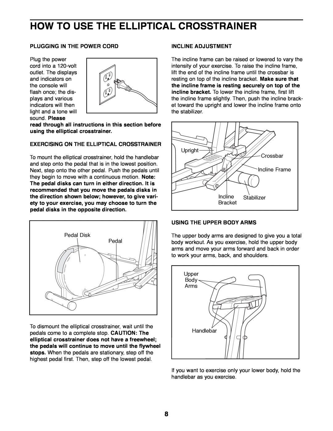 Healthrider HREL89070 manual How To Use The Elliptical Crosstrainer, Plugging In The Power Cord, Incline Adjustment 