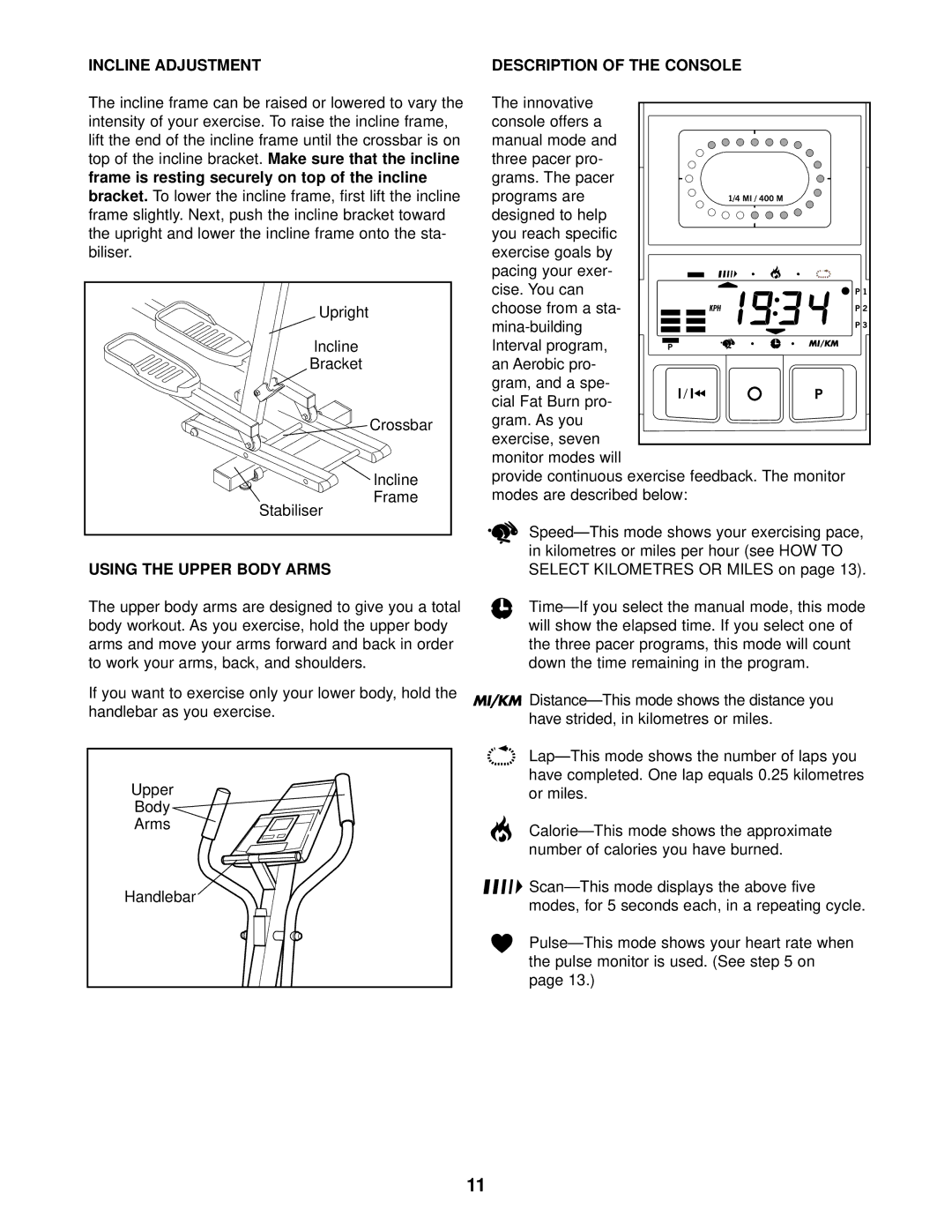 Healthrider HREVEL05983 manual Incline Adjustment, Top of the incline bracket, Bracket, Using the Upper Body Arms 