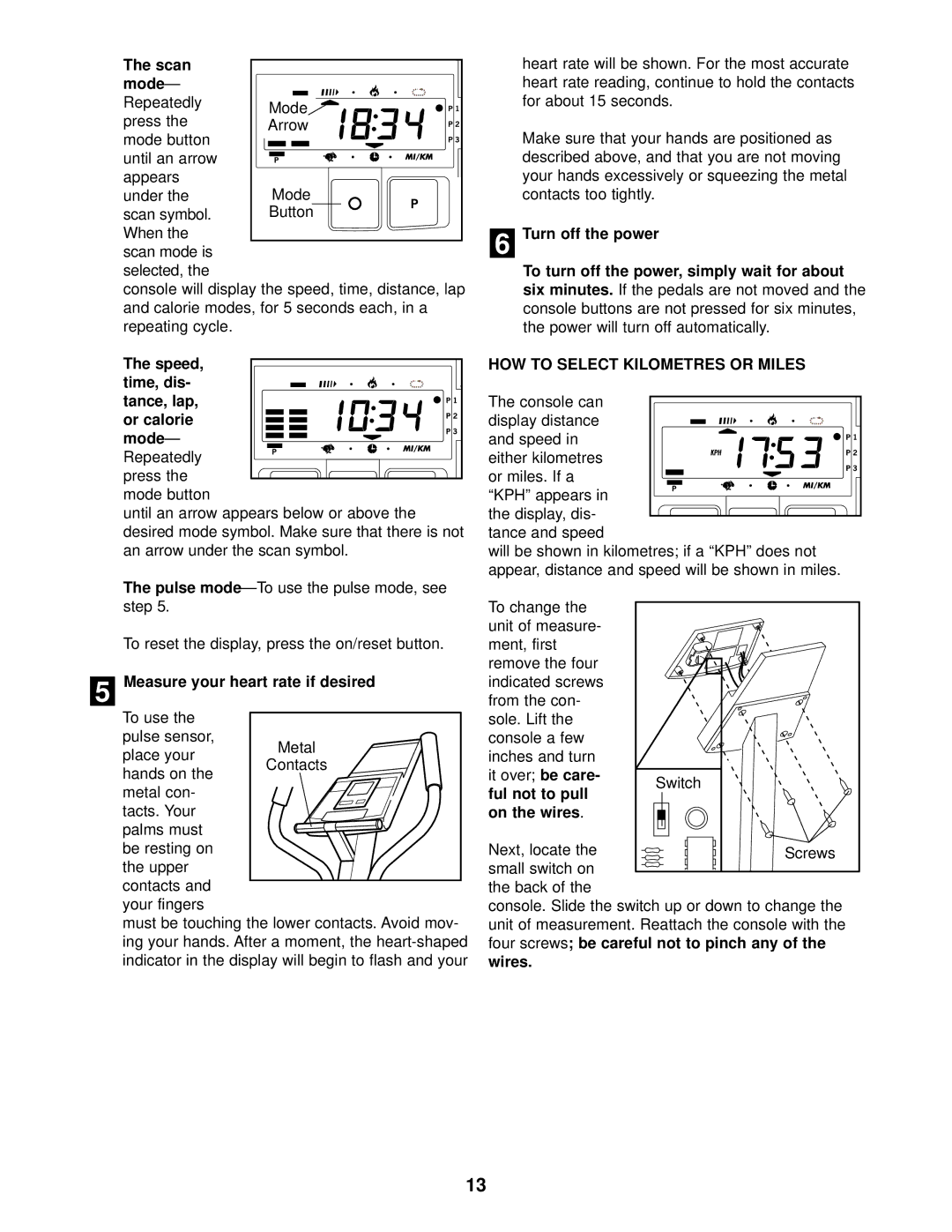 Healthrider HREVEL05983 manual Measure your heart rate if desired, HOW to Select Kilometres or Miles 