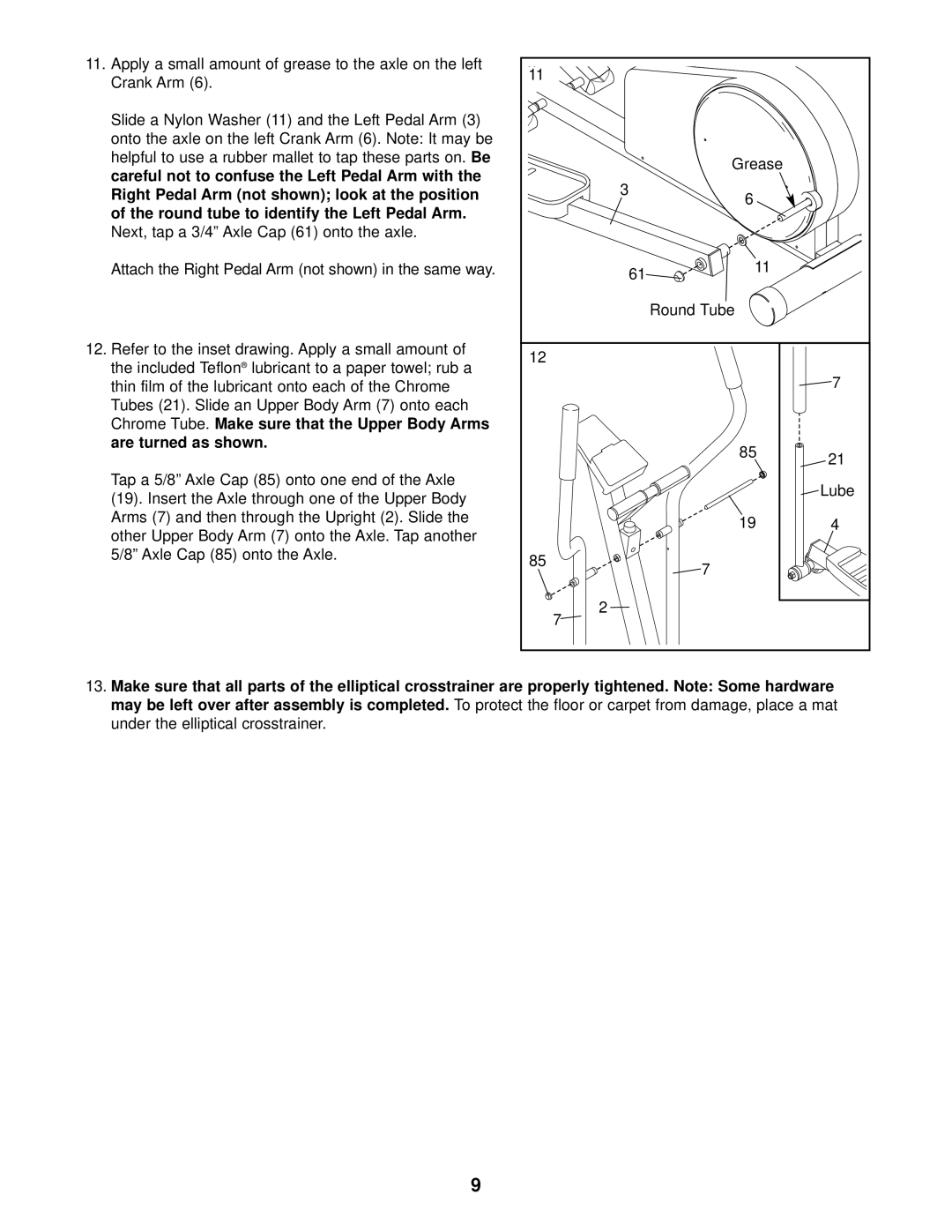 Healthrider HREVEL05983 manual Round tube to identify the Left Pedal Arm, Shown 