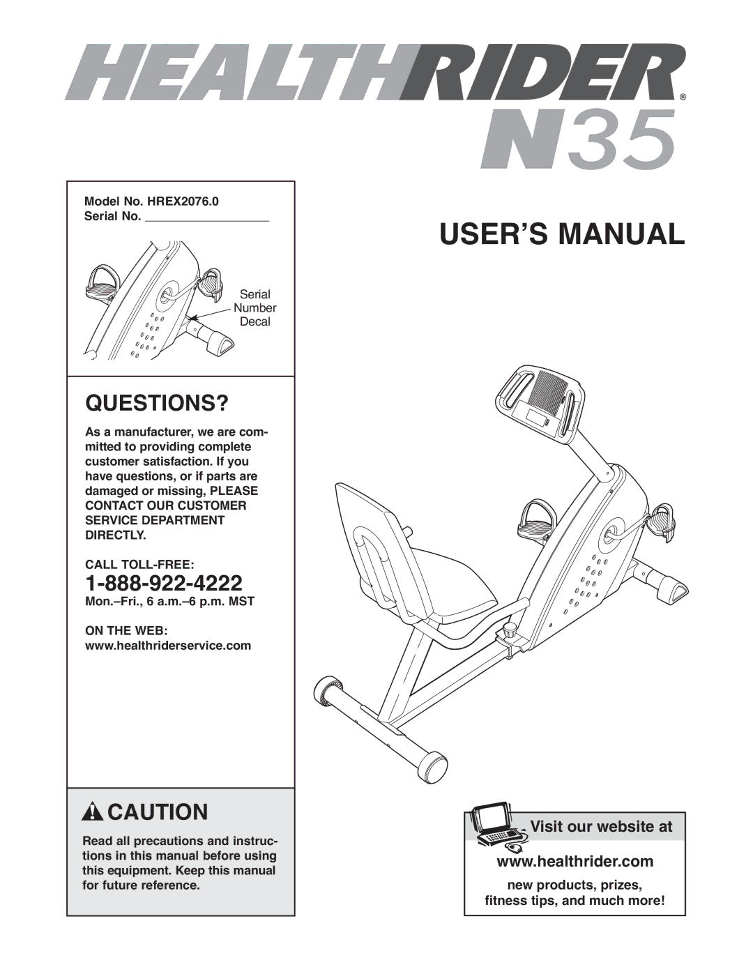 Healthrider manual Questions?, Model No. HREX2076.0 Serial No 