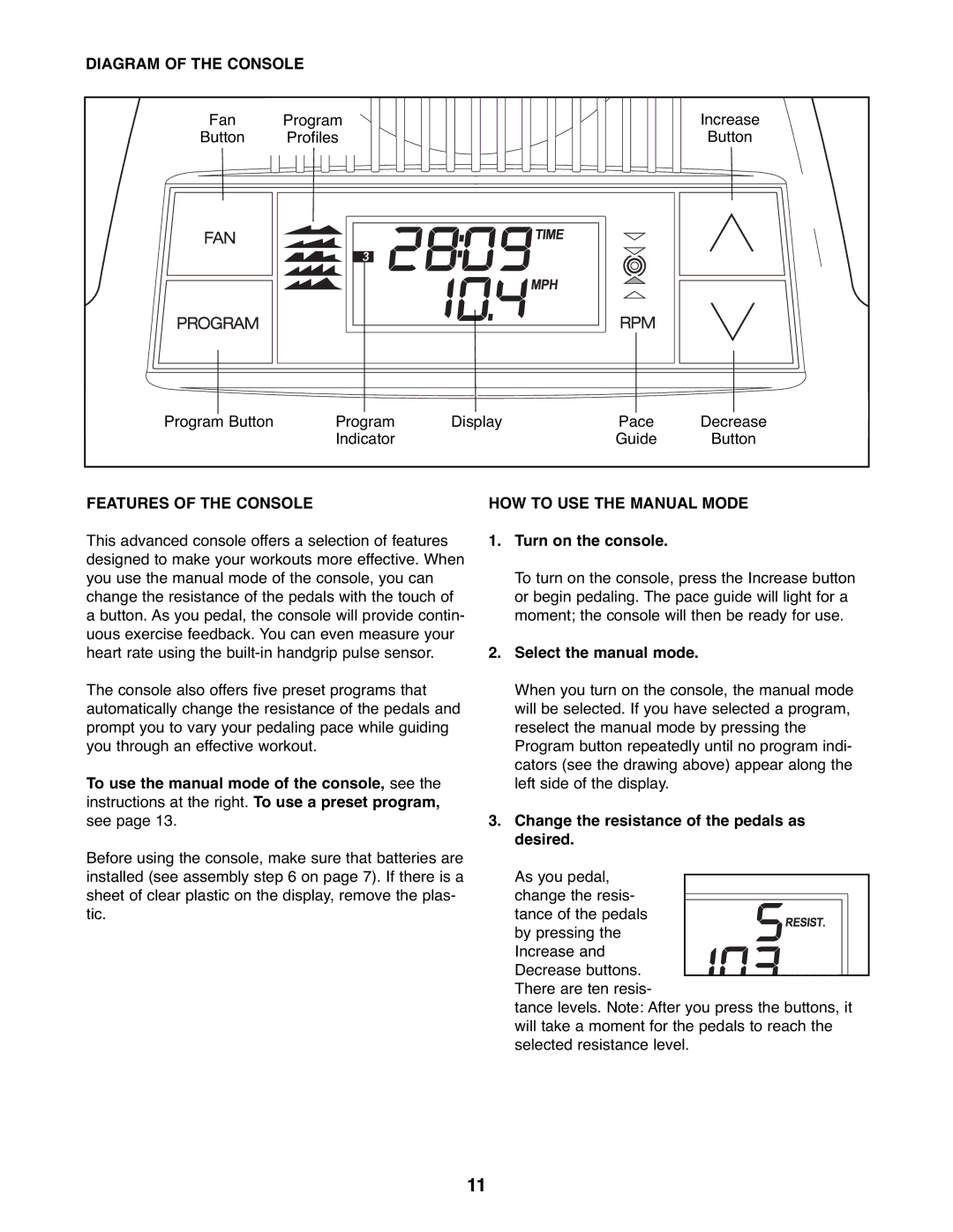 Healthrider HREX2076.1 manual Diagram of the Console, Features of the Console, HOW to USE the Manual Mode 