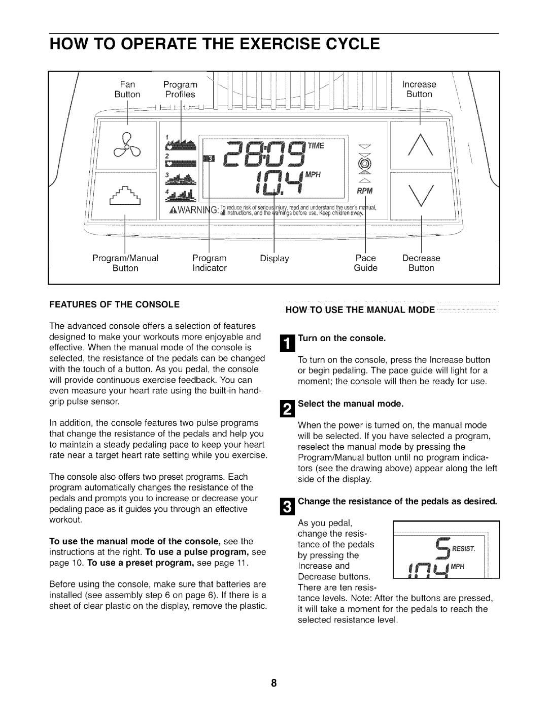 Healthrider HREX2076.99 HOW to USE the Manual Mode, LaSelect the manual mode 