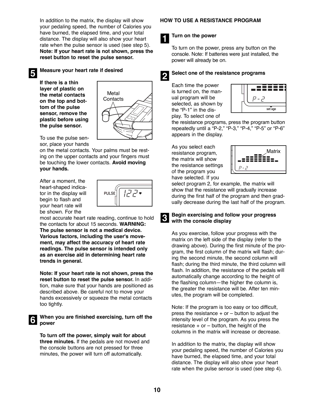 Healthrider HREX36500 HOW to USE a Resistance Program, Select one of the resistance programs, With the console display 