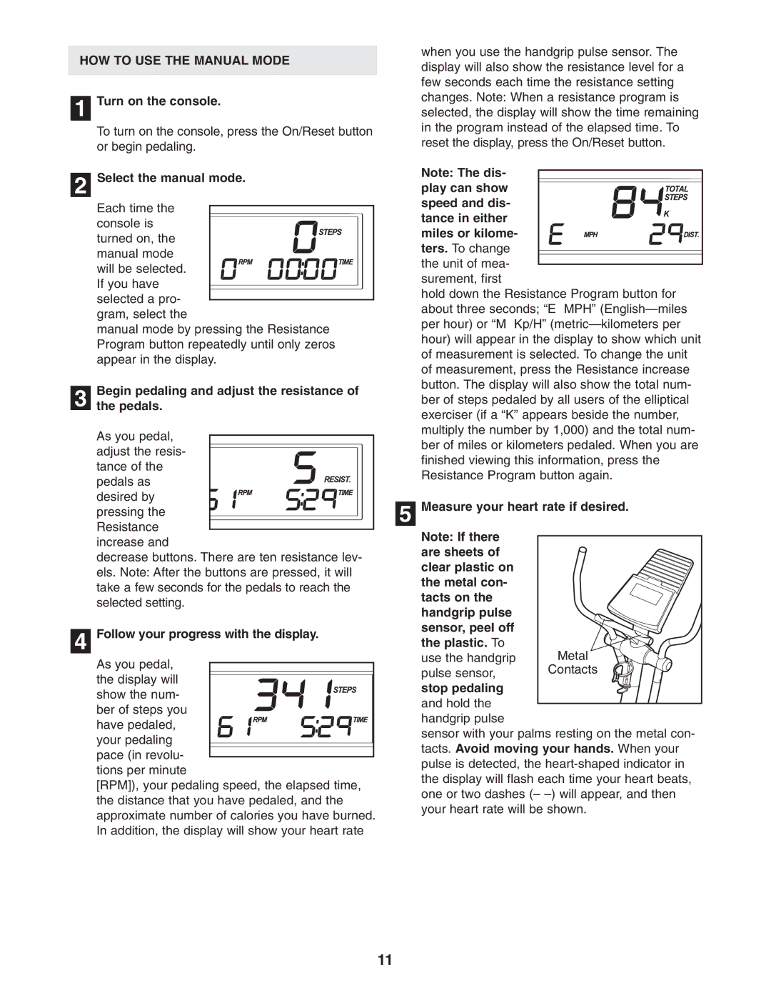 Healthrider HRMSEL2105.0 manual HOW to USE the Manual Mode 