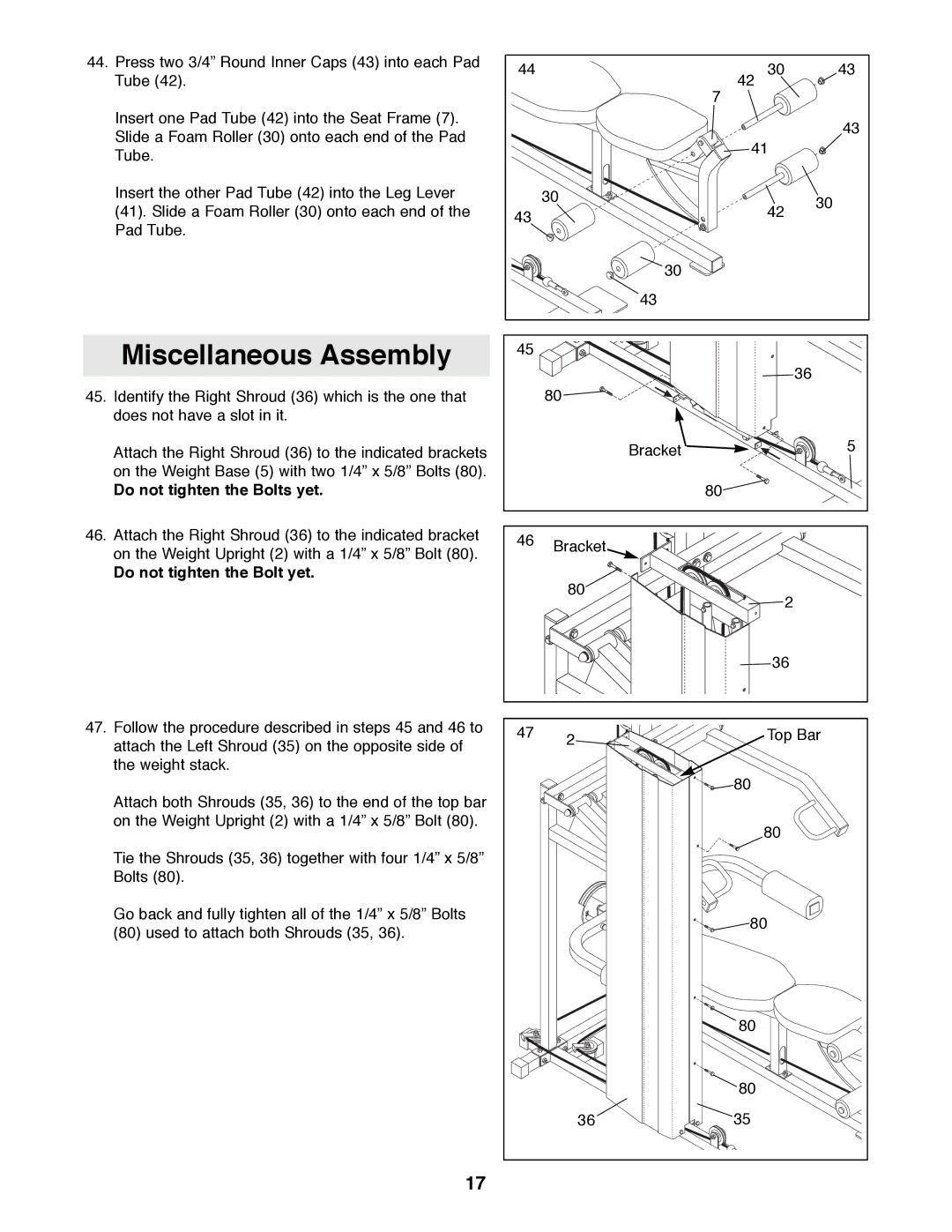 Healthrider HRSY23080 manual Miscellaneous Assembly, Do not tighten the Bolts yet, Do not tighten the Bolt yet 