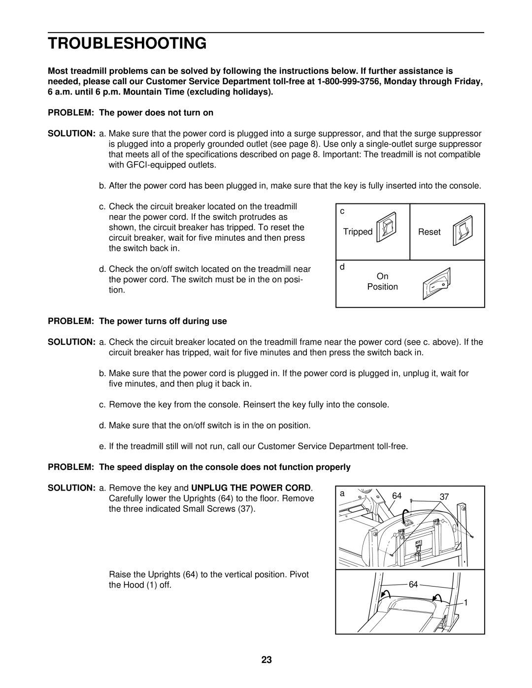 Healthrider HRT07920 manual Troubleshooting, Problem The power turns off during use 