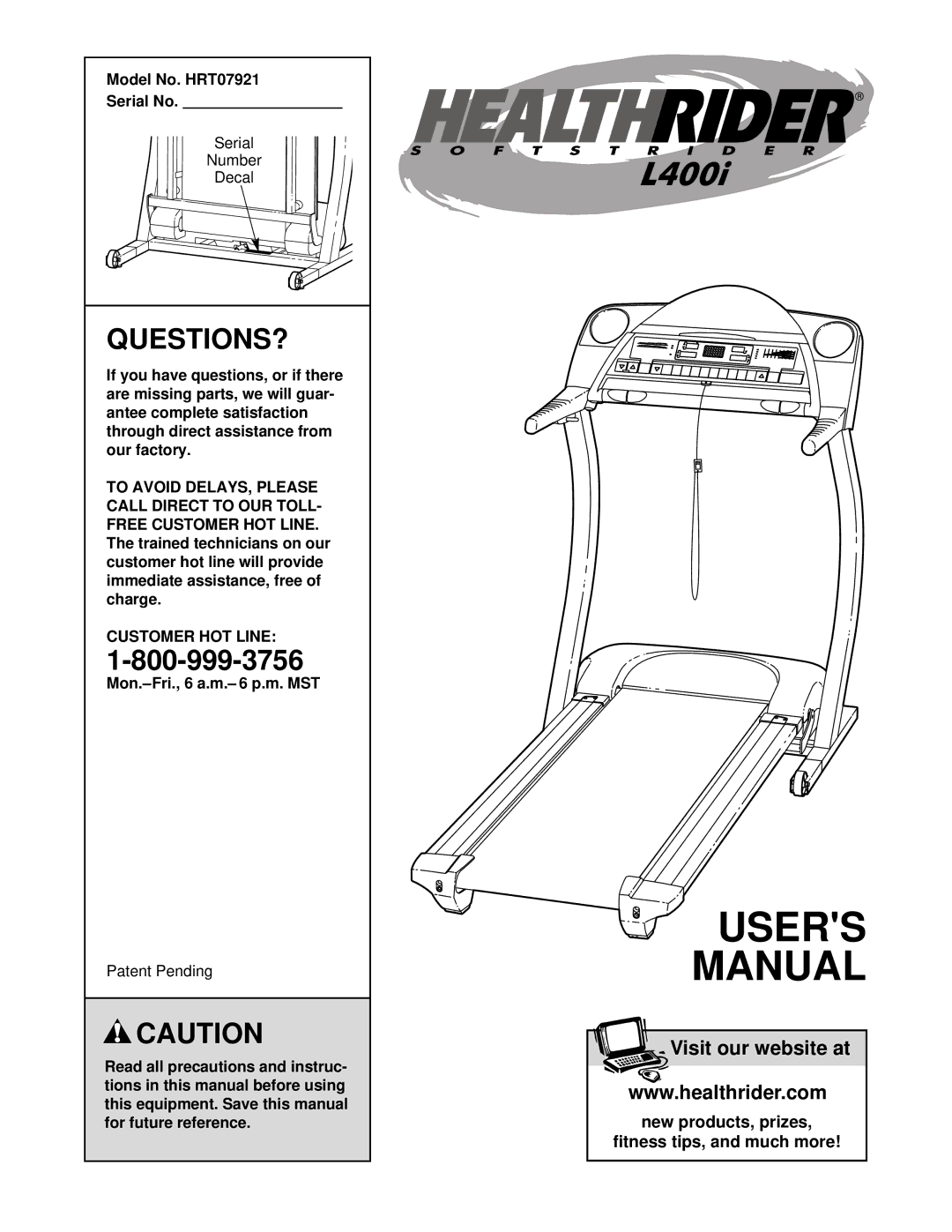 Healthrider manual Questions?, Model No. HRT07921 Serial No, Customer HOT Line, Mon.-Fri., 6 a.m.- 6 p.m. MST 