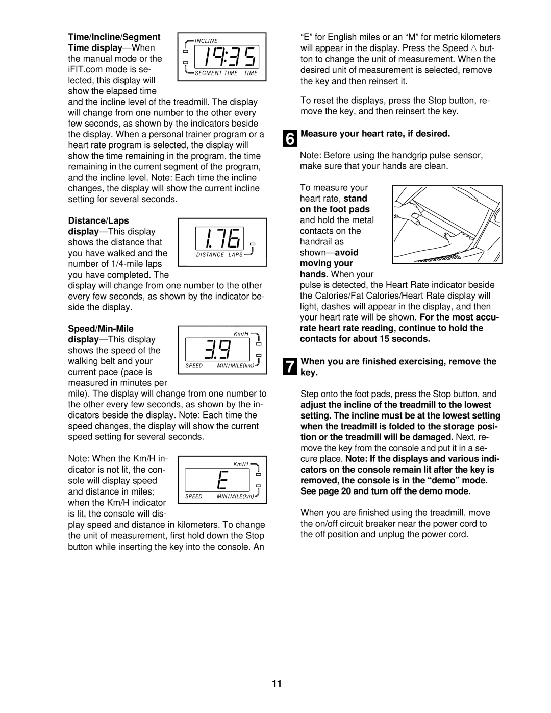 Healthrider HRT07921 Distance/Laps, Measure your heart rate, if desired, Whenkey. you are finished exercising, remove 