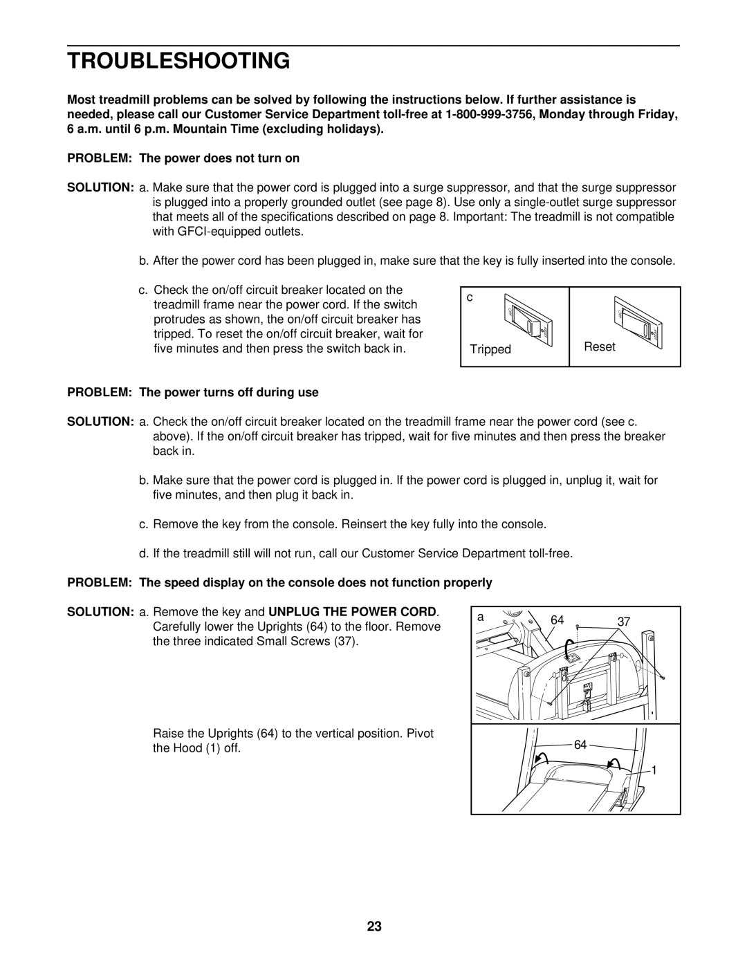 Healthrider HRT07921 manual Troubleshooting, Problem The power turns off during use 