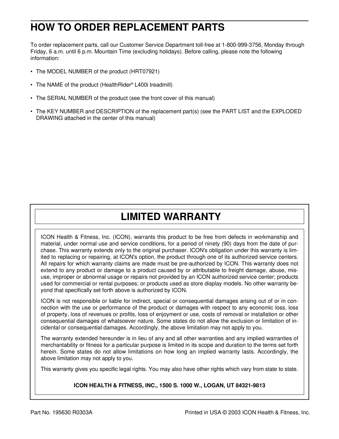 Healthrider HRT07921 HOW to Order Replacement Parts, Limited Warranty, Icon Health & FITNESS, INC., 1500 S W., LOGAN, UT 