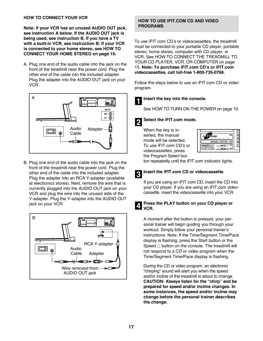 Healthrider HRT12920 HOW to Connect Your VCR, Insert the key into the console, Press the Play button on your CD player or 