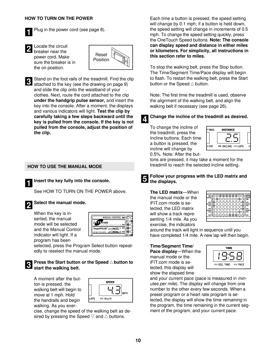 Healthrider HRT15920 manual HOW to Turn on the Power, HOW to USE the Manual Mode 