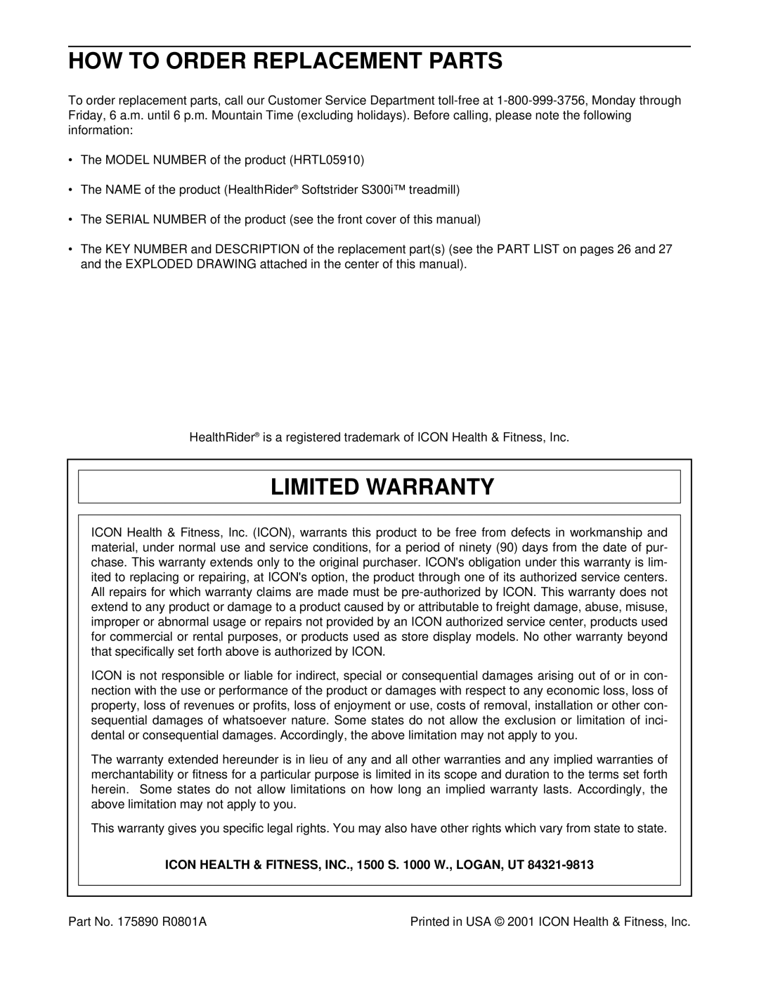 Healthrider HRTL05910 HOW to Order Replacement Parts, Limited Warranty, Icon Health & FITNESS, INC., 1500 S W., LOGAN, UT 