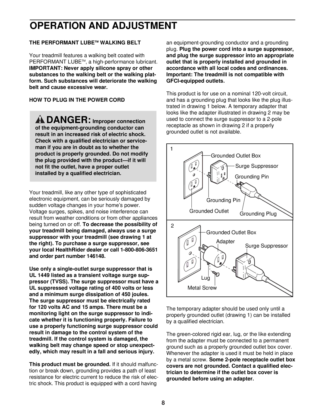 Healthrider HRTL0591R0 manual Operation and Adjustment, Performant Lubetm Walking Belt, HOW to Plug in the Power Cord 