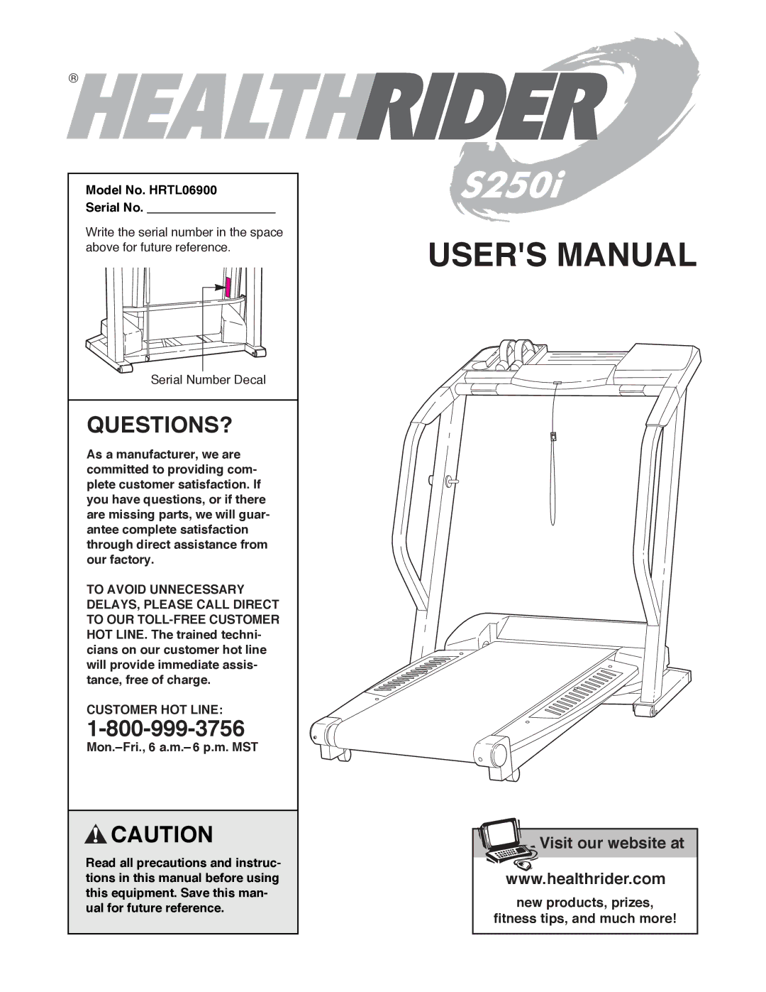 Healthrider manual Questions?, Model No. HRTL06900 Serial No, Customer HOT Line 