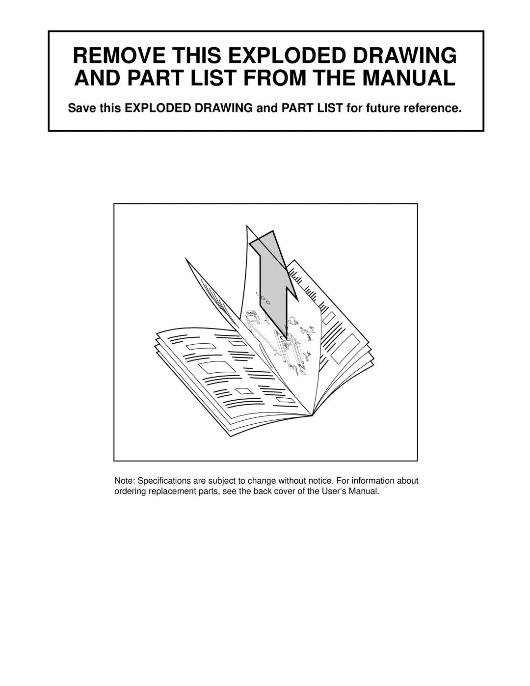 Healthrider HRTL08011 manual Remove this Exploded Drawing and Part List from the Manual 