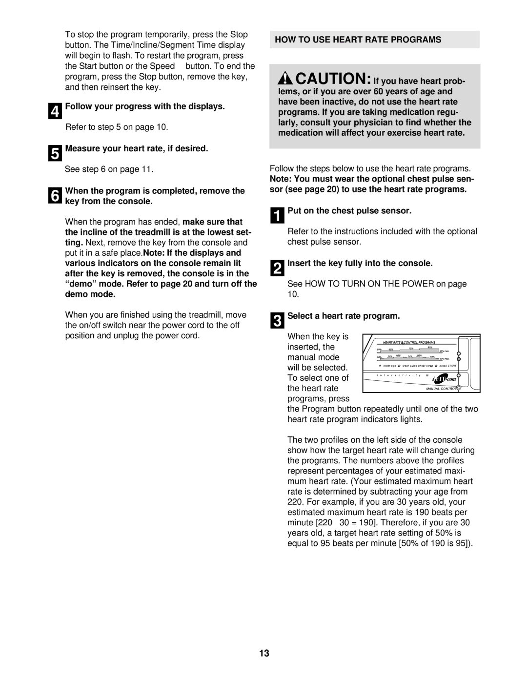 Healthrider HRTL08012 Follow your progress with the displays, HOW to USE Heart Rate Programs, Select a heart rate program 