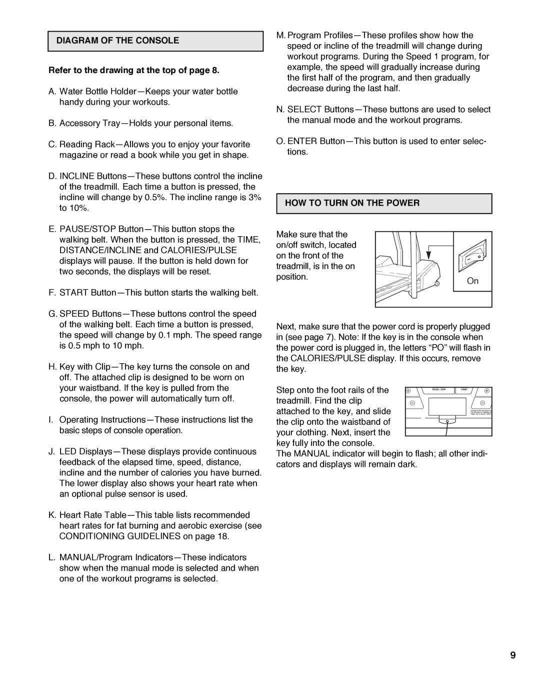 Healthrider HRTL08980 manual Diagram of the Console, Refer to the drawing at the top, HOW to Turn on the Power 