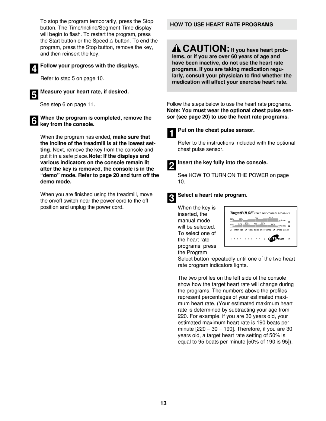 Healthrider HRTL10910 Follow your progress with the displays, HOW to USE Heart Rate Programs, Select a heart rate program 