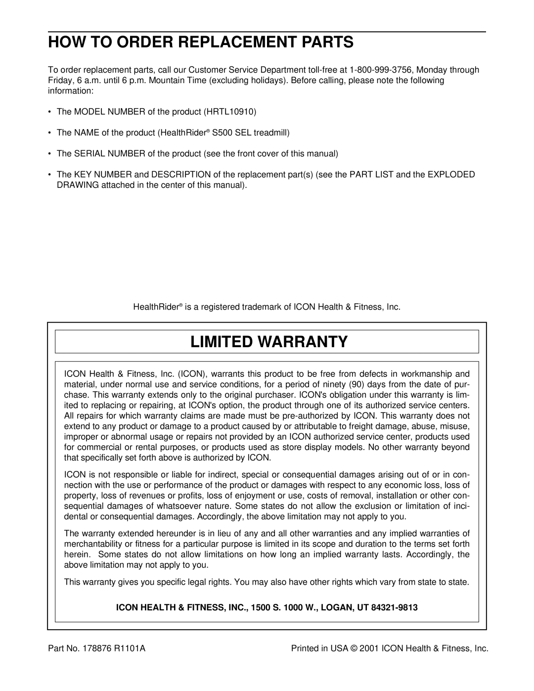 Healthrider HRTL10910 HOW to Order Replacement Parts, Limited Warranty, Icon Health & FITNESS, INC., 1500 S W., LOGAN, UT 