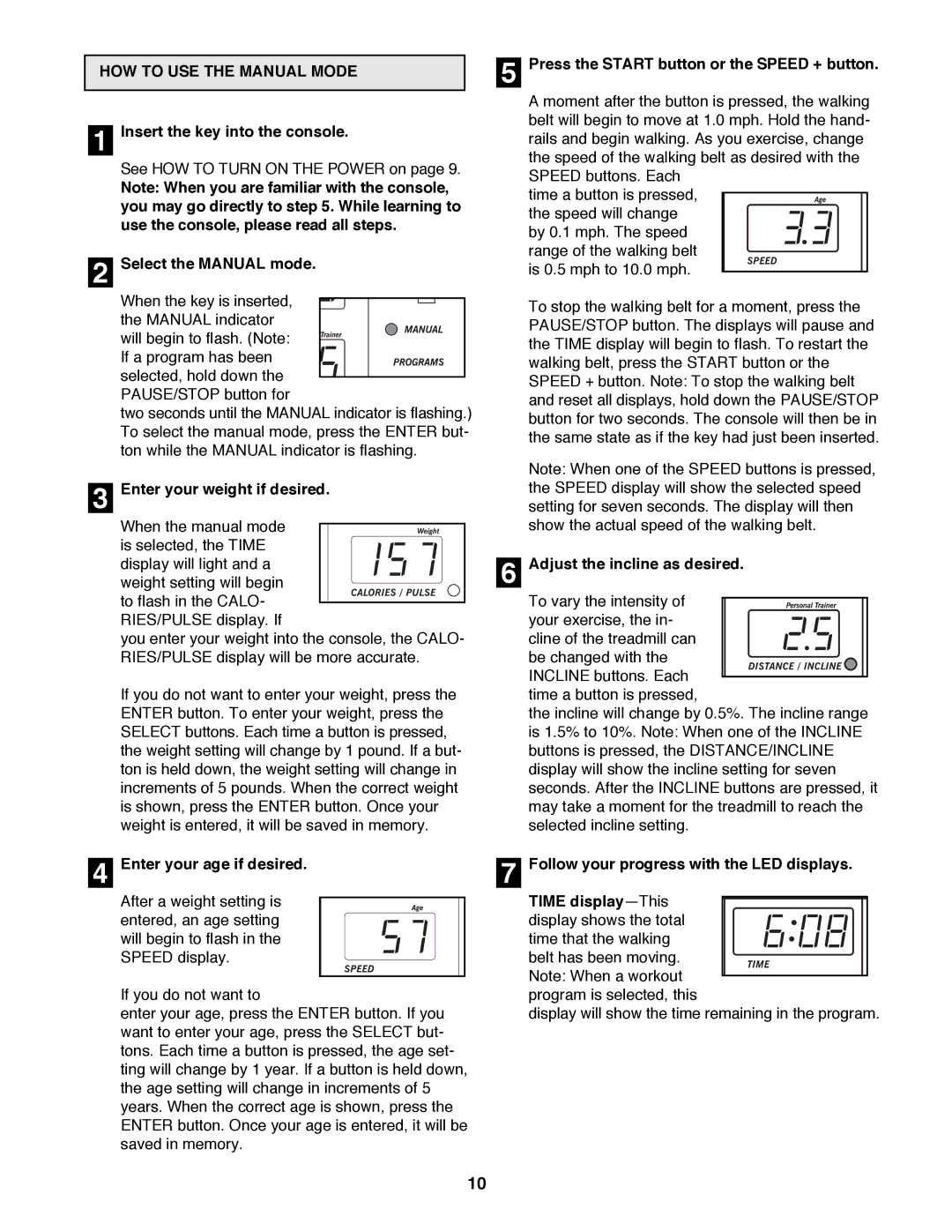 Healthrider HRTL10980 manual HOW to USE the Manual Mode 