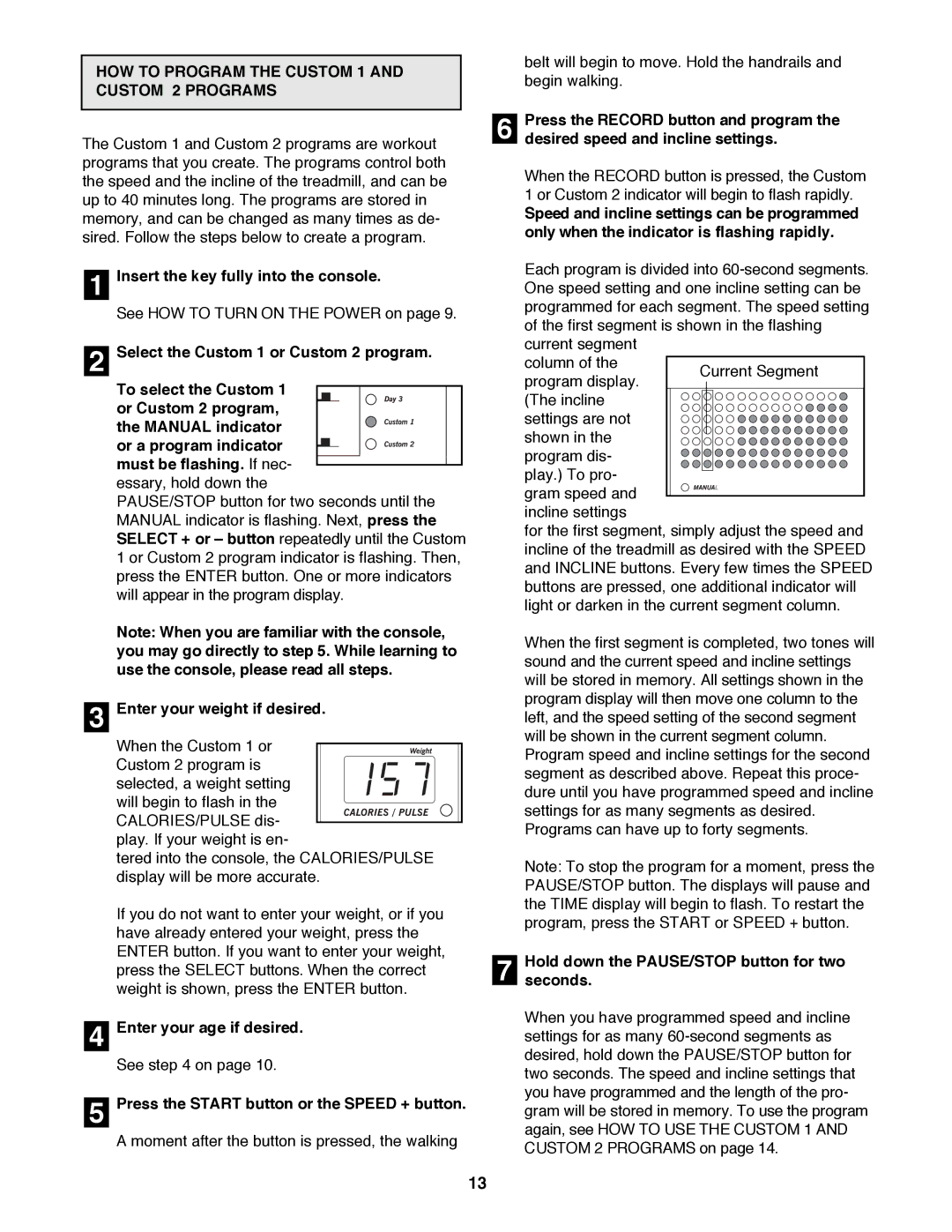 Healthrider HRTL10980 manual HOW to Program the Custom 1 and Custom 2 Programs, Desired speed and incline settings, Seconds 