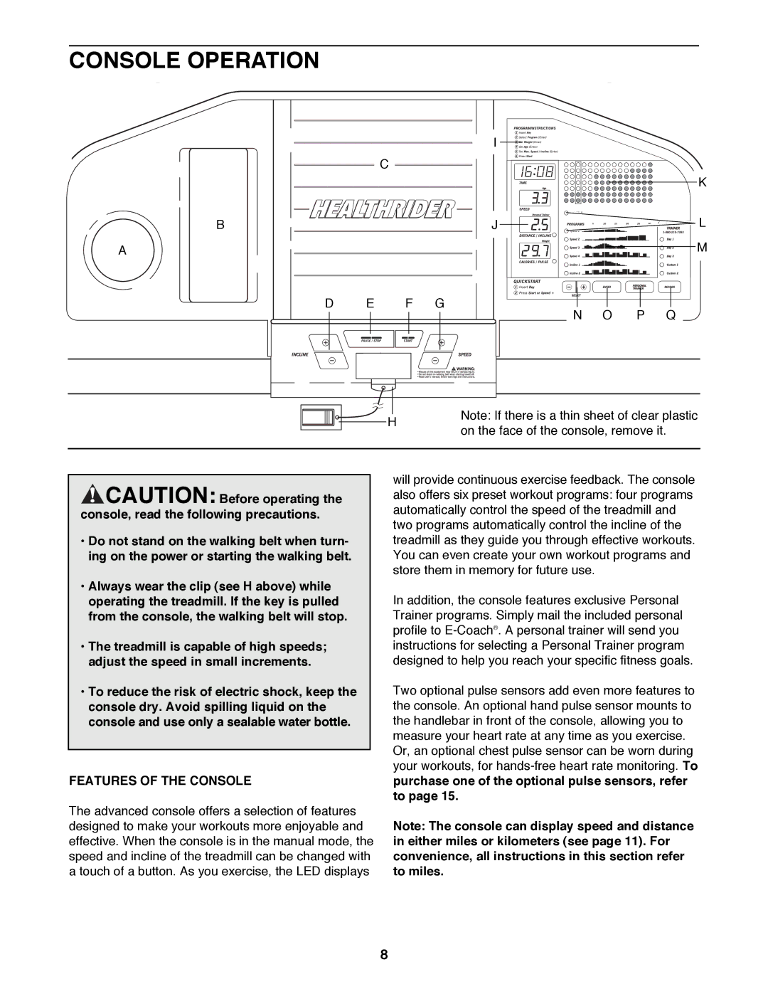 Healthrider HRTL10980 manual Console Operation, Features of the Console 