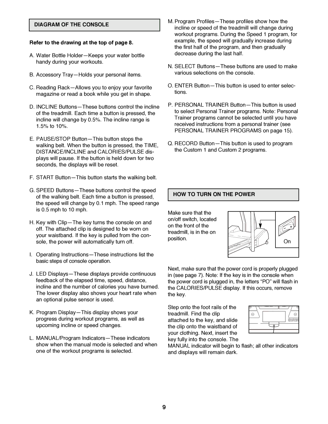 Healthrider HRTL10980 manual Diagram of the Console, Refer to the drawing at the top, HOW to Turn on the Power 