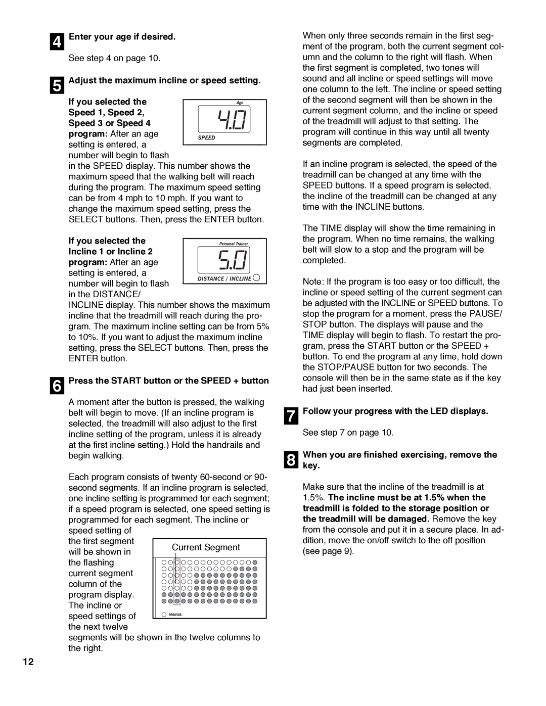 Healthrider HRTL10982 manual Enter your age if desired, Whenkey. you are finished exercising, remove 