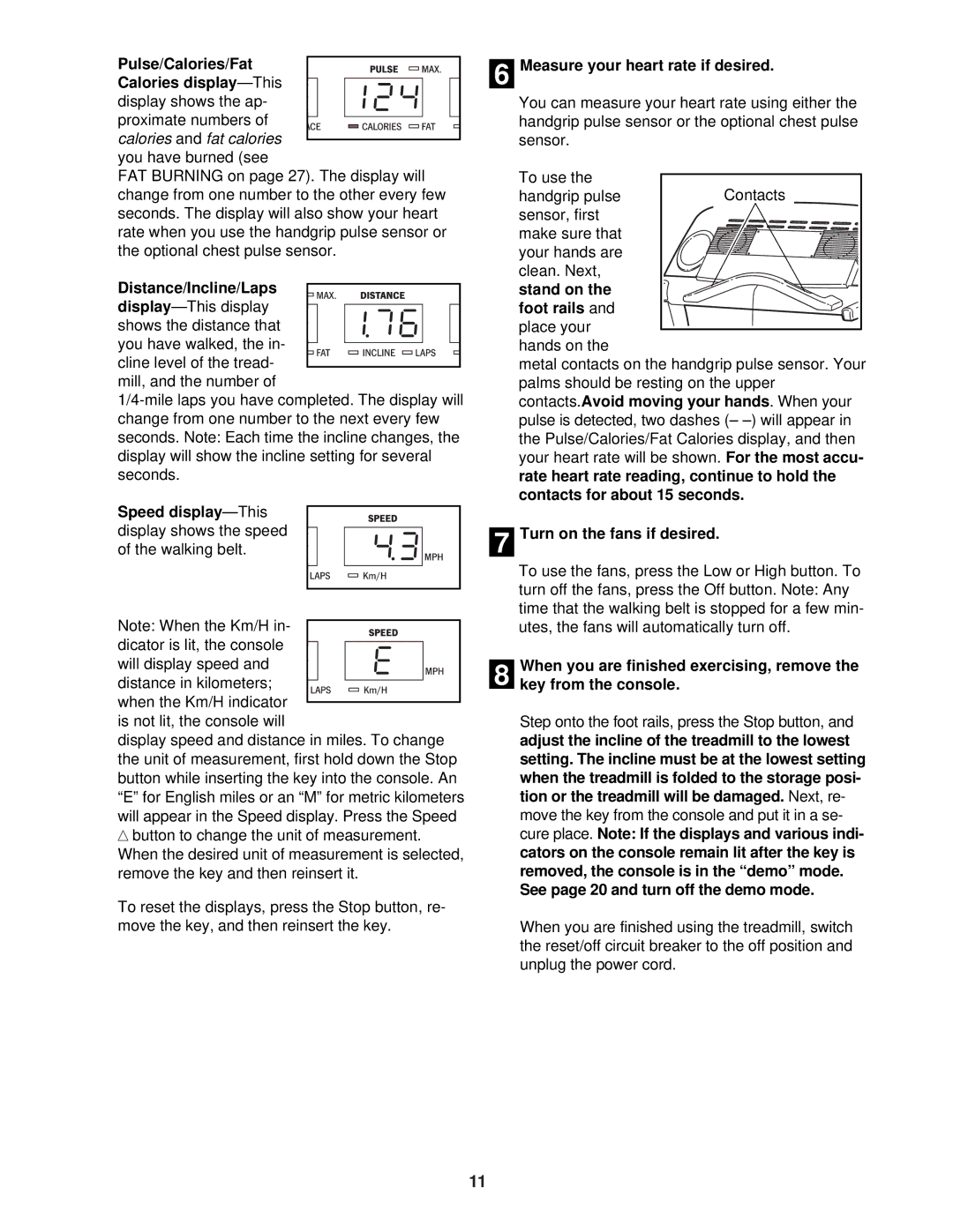 Healthrider HRTL11940 manual Distance/Incline/Laps, Stand on, Foot rails, Contacts.Avoid moving your hands. When your 