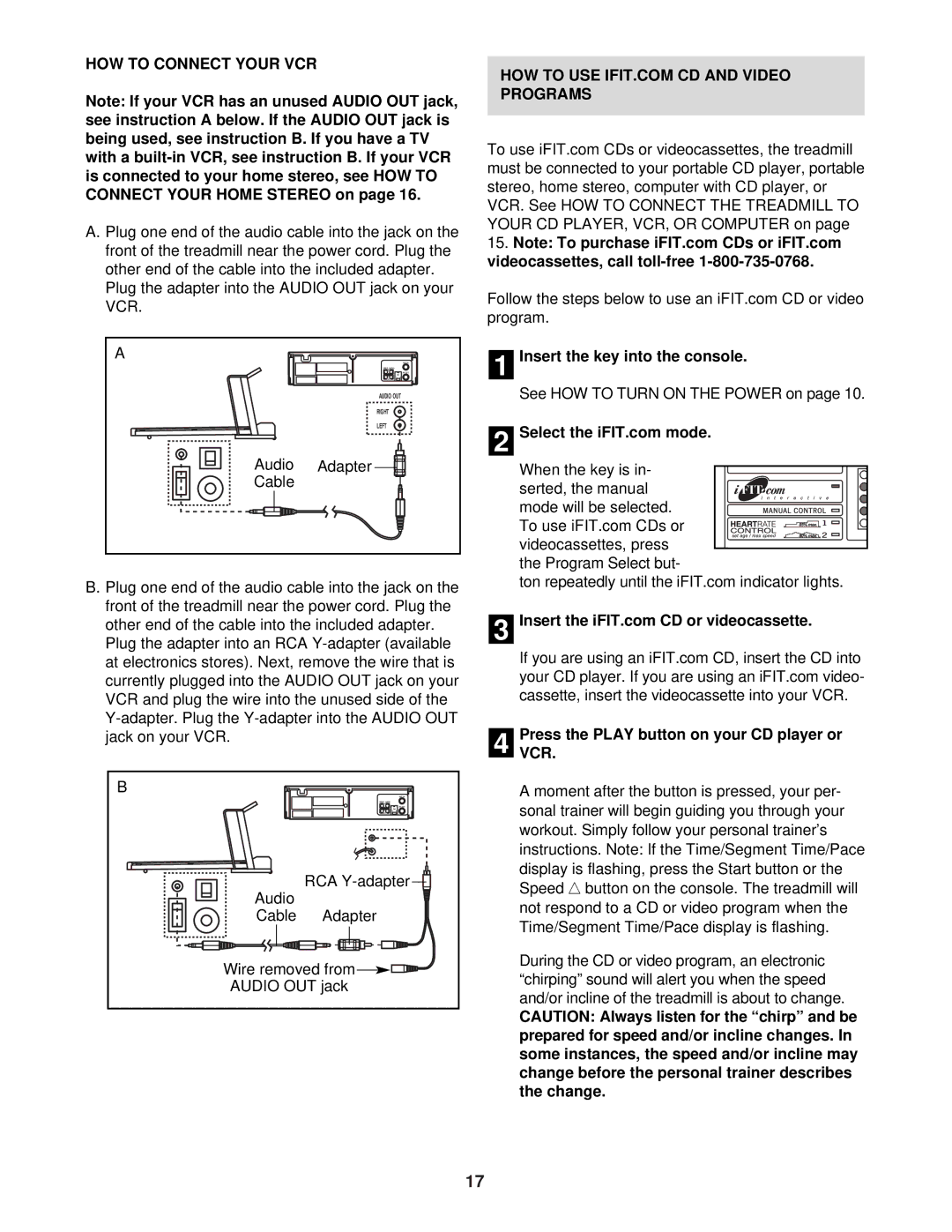 Healthrider HRTL11940 HOW to Connect Your VCR, Insert the key into the console, Press the Play button on your CD player or 