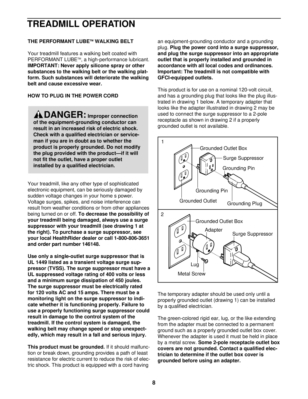 Healthrider HRTL11940 manual Treadmill Operation, Performant Lubetm Walking Belt, HOW to Plug in the Power Cord 