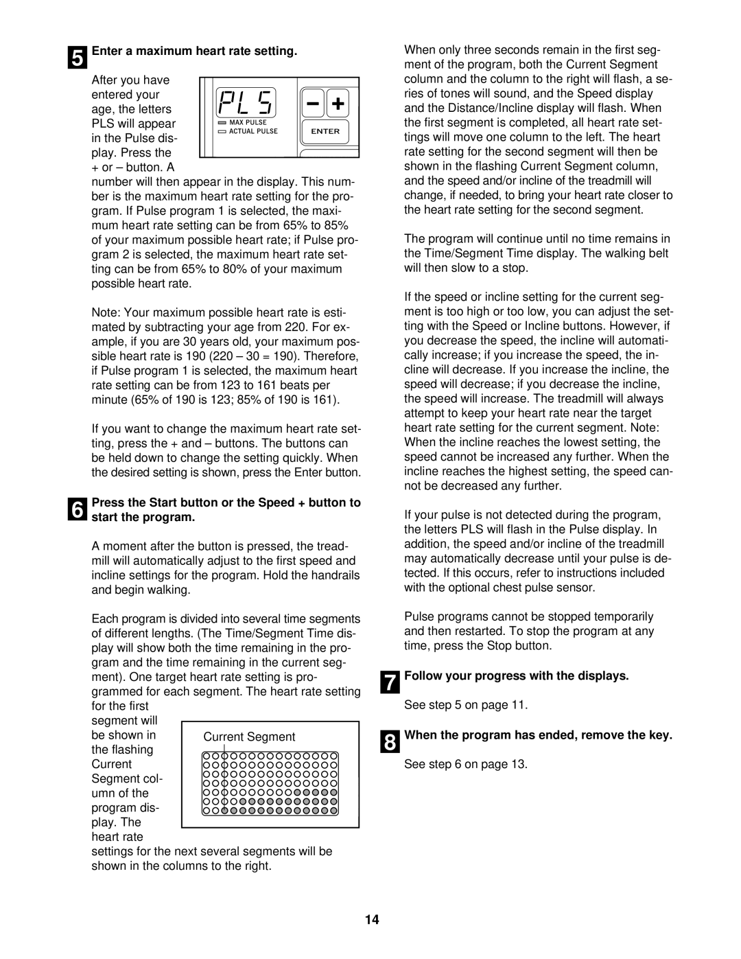 Healthrider HRTL12911 manual Enter a maximum heart rate setting 