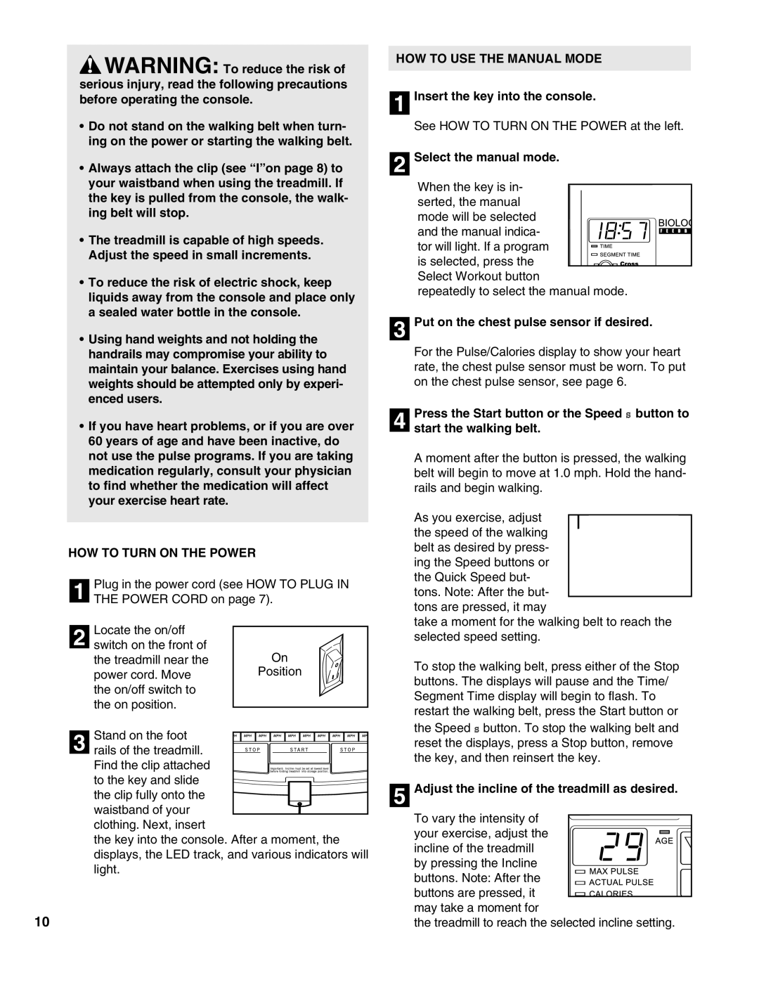 Healthrider HRTL1299 manual HOW to Turn on the Power, HOW to USE the Manual Mode 