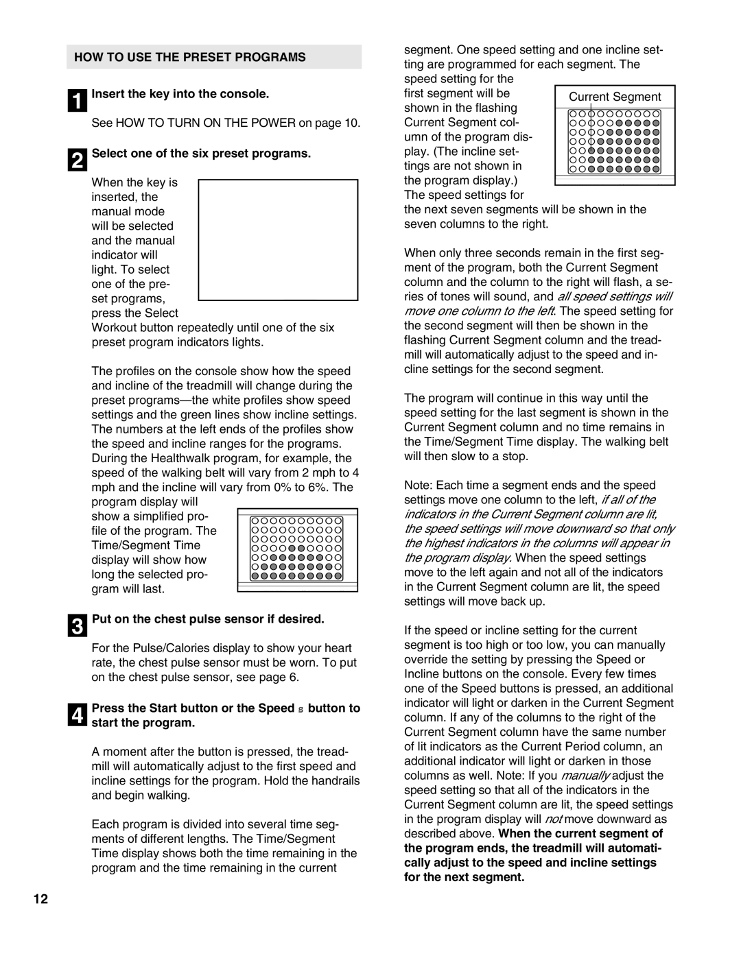 Healthrider HRTL1299 manual HOW to USE the Preset Programs, Select one of the six preset programs 