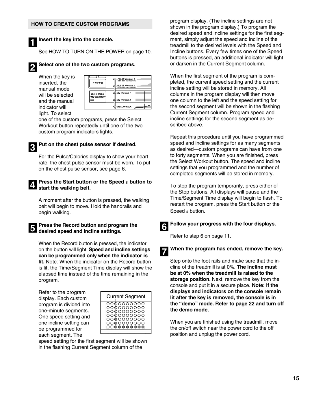 Healthrider HRTL1299 manual HOW to Create Custom Programs, Select one of the two custom programs 