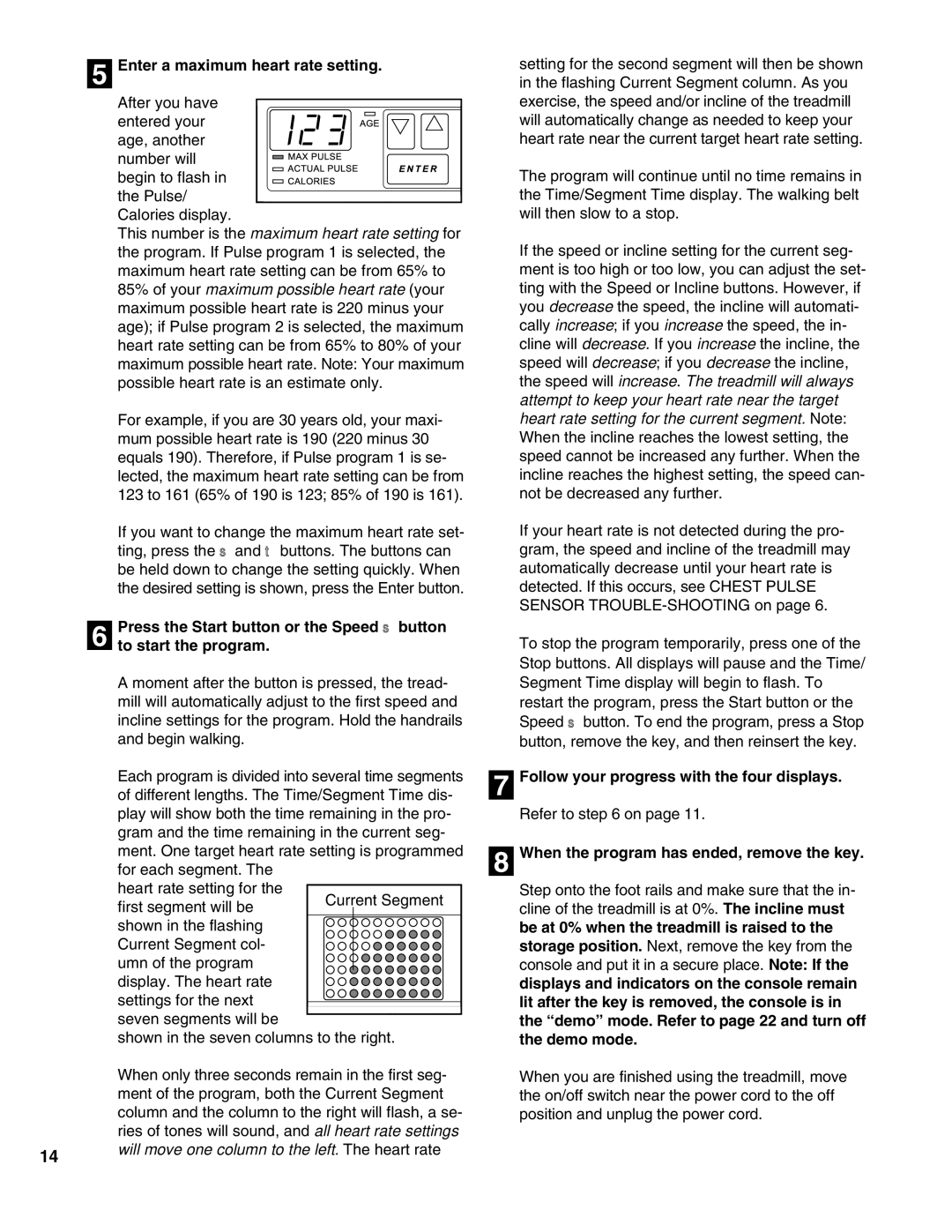 Healthrider HRTL12990 manual Enter a maximum heart rate setting, Will move one column to the left. The heart rate 