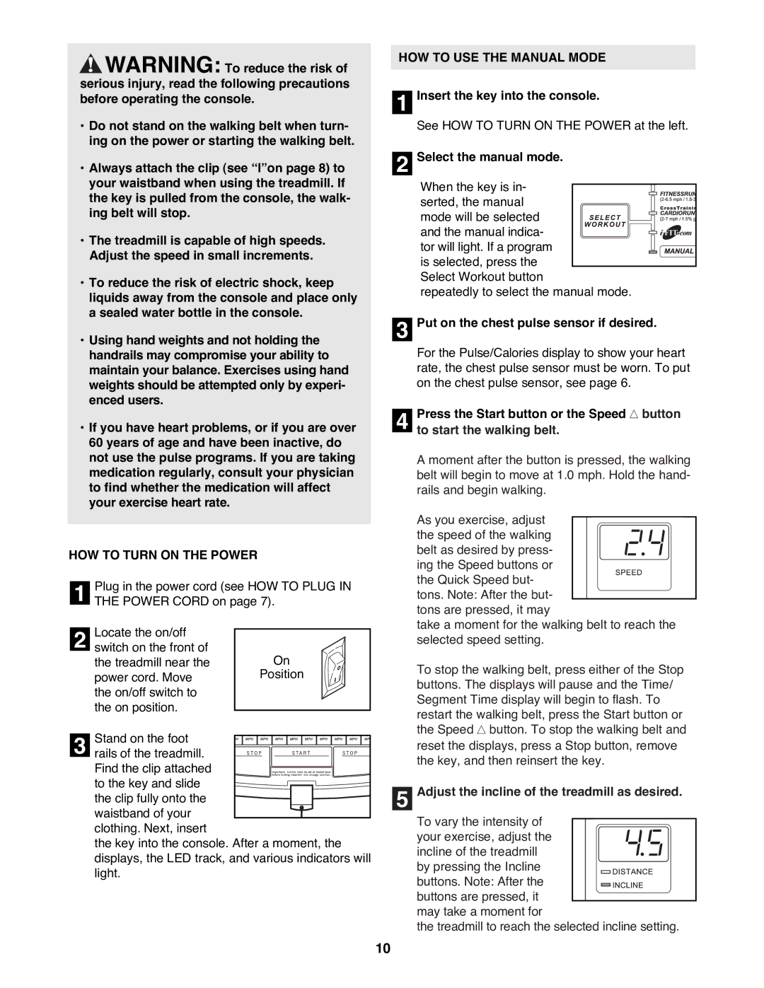 Healthrider HRTL12992 manual HOW to Turn on the Power, HOW to USE the Manual Mode 