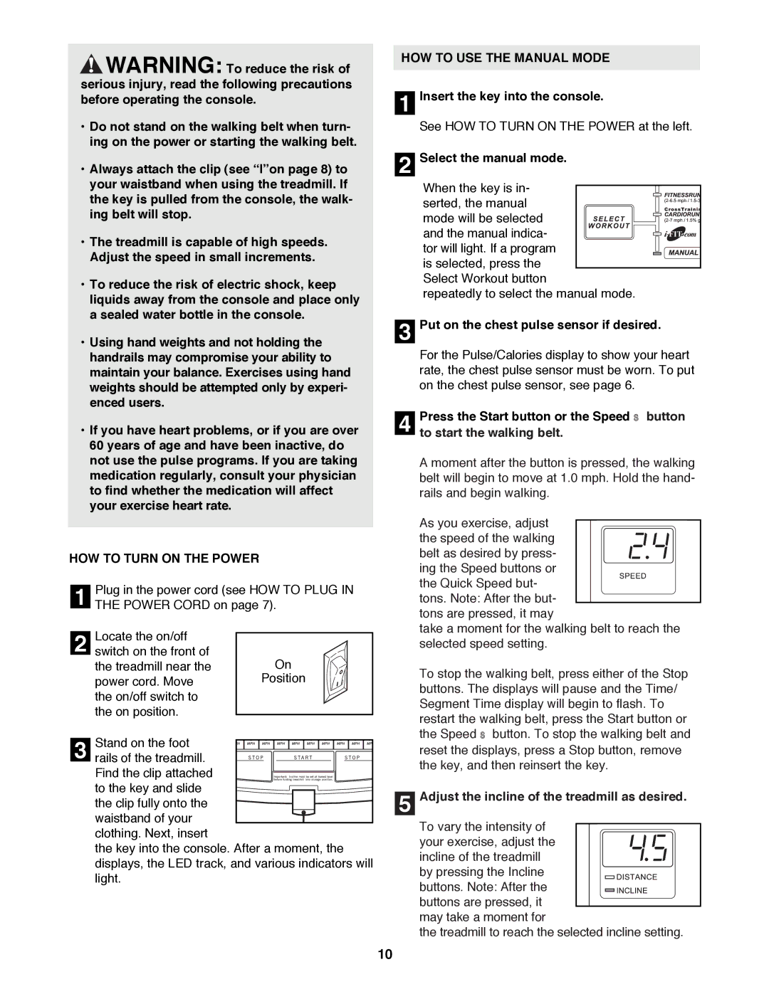 Healthrider HRTL12994 manual HOW to Turn on the Power, HOW to USE the Manual Mode 