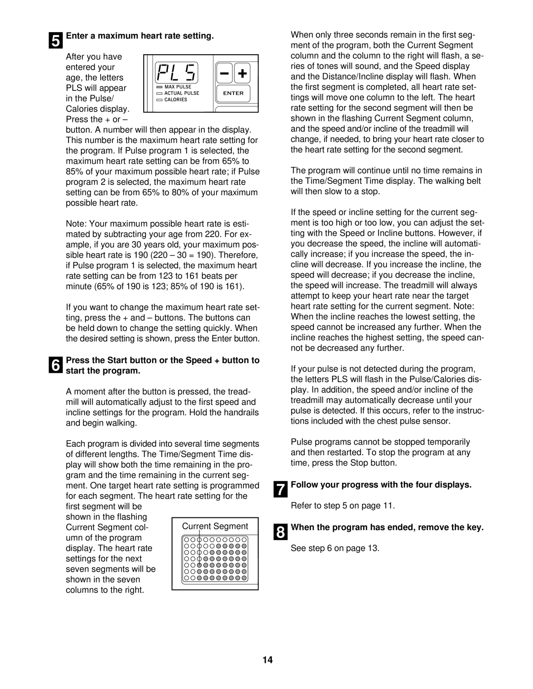 Healthrider HRTL14910 manual Enter a maximum heart rate setting 