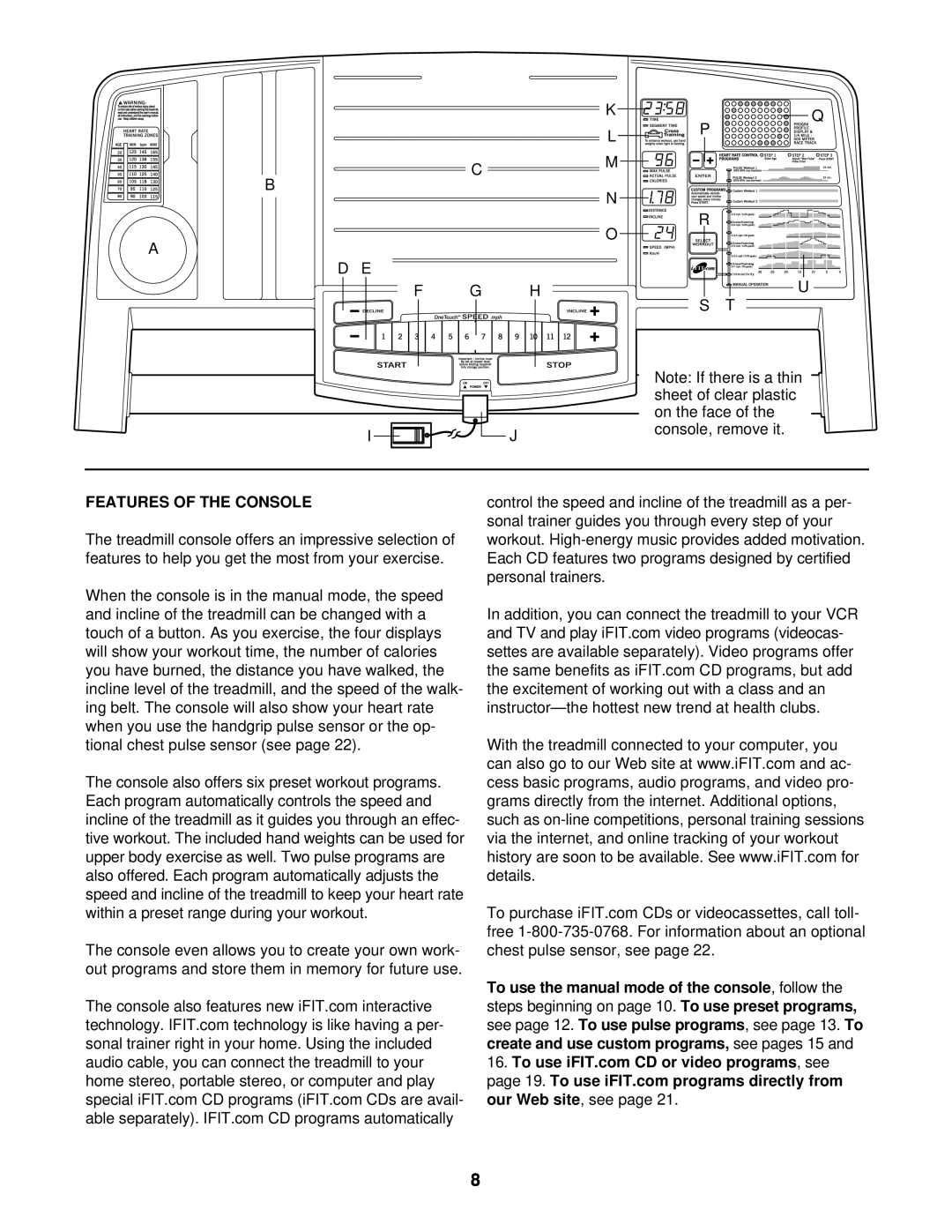 Healthrider HRTL14910 manual Features Of The Console 